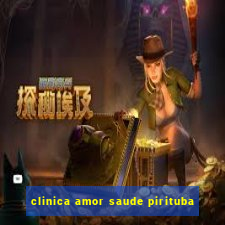 clinica amor saude pirituba